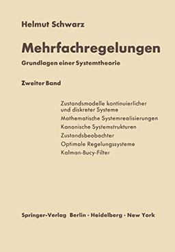 Mehrfachregelungen. Grundlagen einer Systemtheorie: Zweiter Band