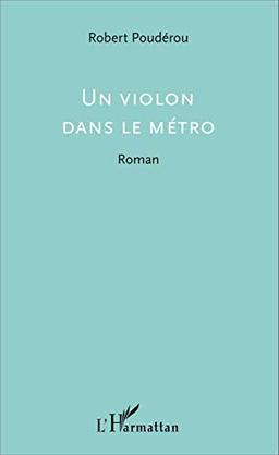 Un violon dans le métro