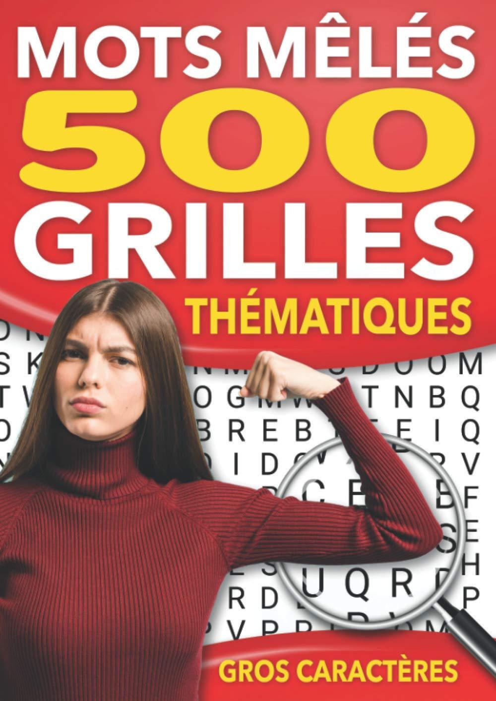 Mots Mêlés 500 grilles thématiques: + de 60 thèmes | 9500 mots | Adultes gros caractères | Difficulté moyenne | avec Solutions