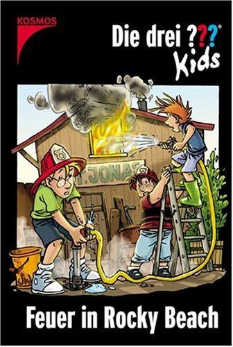 Die drei Fragezeichen-Kids, Bd.23, Feuer in Rocky Beach