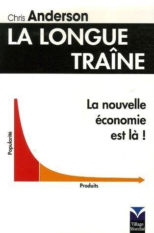 La longue traîne : la nouvelle économie est là !