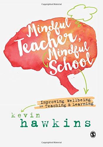 Mindful Teacher, Mindful School