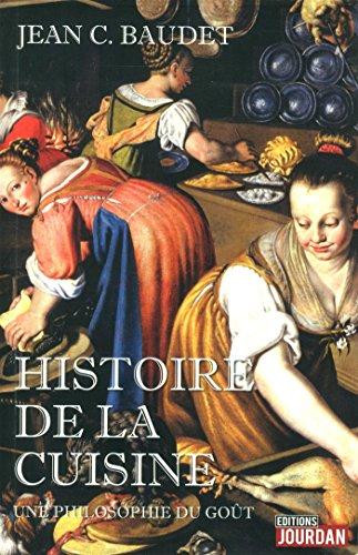 Histoire de la cuisine : une philosophie du goût