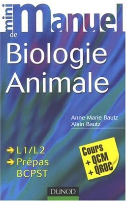 Mini-manuel de biologie animale : cours + QCM + QROC : L1-L2, prépas BCPST