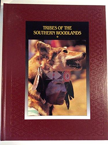 Tribes of the Southern Woodlands (American Indians)