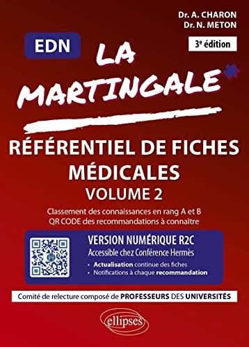 La martingale : référentiel de fiches médicales pour l'EDN. Vol. 2. Gynécologie-obstétrique, urologie, néphrologie, hématologie, médecine interne, dermatologie, neurologie, gériatrie, psychiatrie, santé publique, pédiatrie n° 2