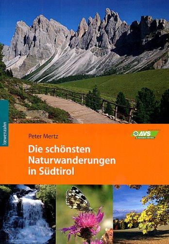 Die schönsten Naturwanderungen in Südtirol