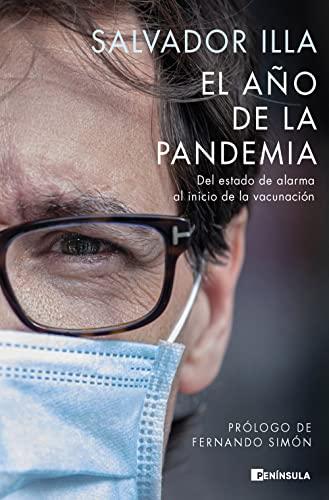 El año de la pandemia: Del estado de alarma al inicio de la vacunación. (PENINSULA)