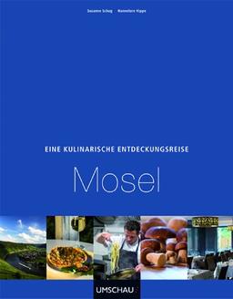 Eine kulinarische Entdeckungsreise Mosel