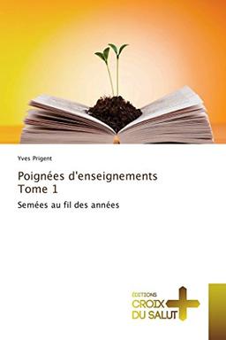 Poignées D'Enseignements Tome 1