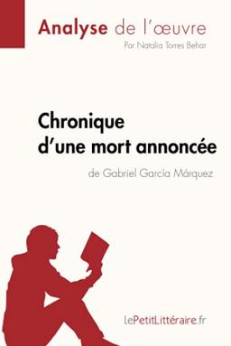 Chronique d'une mort annoncée de Gabriel García Márquez (Analyse de l'oeuvre) : Analyse complète et résumé détaillé de l'oeuvre