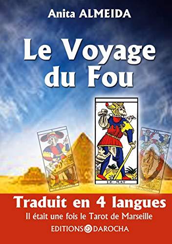 Le Voyage du Fou : Il était une fois le Tarot de Marseille