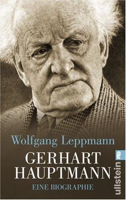 Gerhart Hauptmann: Eine Biographie