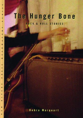 The Hunger Bone: Rock & Roll Stories (Headwaters Series, 2, Band 2)