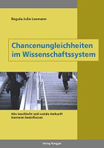 Chancenungleichheiten im Wissenschaftssystem: Wie Geschlecht und soziale Herkunft Karrieren beeinflussen