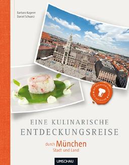 Eine kulinarische Entdeckungsreise München Stadt und Land