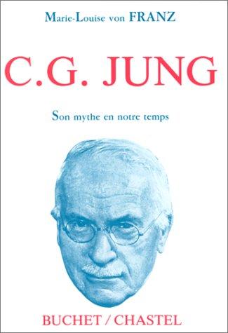 C.G. Jung : son mythe en notre temps