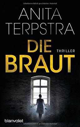 Die Braut: Thriller