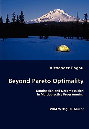 Beyond Pareto Optimality