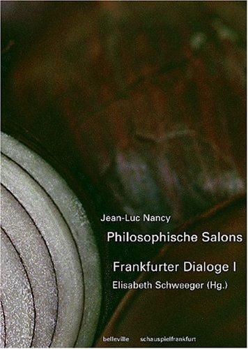 Philosophische Salons - Frankfurter Dialoge I