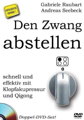 Den Zwang abstellen - schnell und effektiv mit Klopfakupressur und Qigong [2 DVDs]