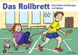 Das Rollbrett: Eine Kartei mit Übungen und Spielen