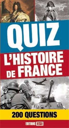 Quiz l'histoire de France : 200 questions