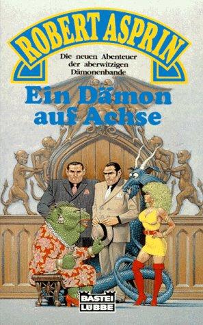 Ein Dämon auf Achse. Fantasy- Roman.