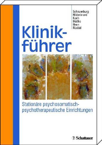 Klinikführer: Stationäre psychosomatisch-psychotherapeutische Einrichtungen