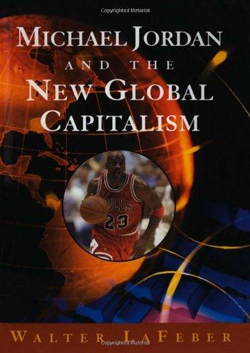 Michael Jordan and the New Global Capitalism