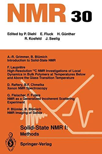 Solid-State N.M.R. I Methods (NMR Basic Principles and Progress, 30, Band 30)