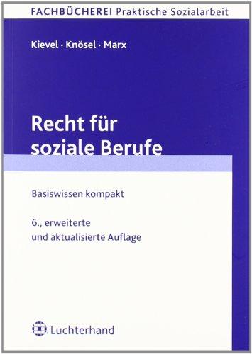 Recht für soziale Berufe: Basiswissen kompakt