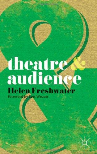 Theatre and Audience (Theatre and Performance Practices)