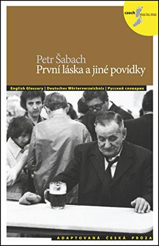 První láska a jiné povídky: adaptovaná česká próza (2014) (Prvni laska a jine povidky / First love and other stories. Czech Reader with free audio CD)