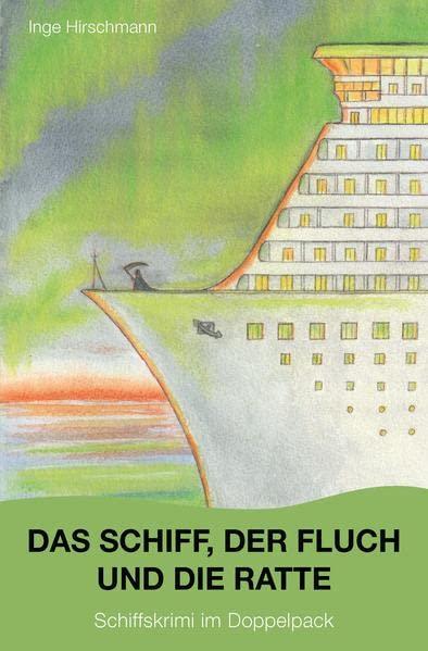 Das Schiff, der Fluch und die Ratte: Schiffskrimi im Doppelpack (Die Abenteuer des Karl Holzinger)