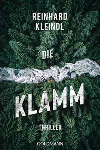 Die Klamm: Thriller