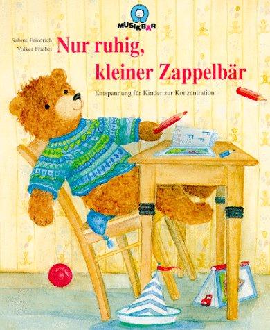 Nur ruhig, kleiner Zappelbär: Entspannung für Kinder