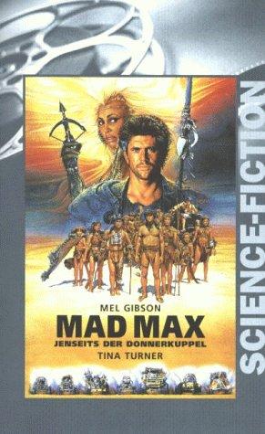 Mad Max 3 - Jenseits der Donnerkuppel [VHS]