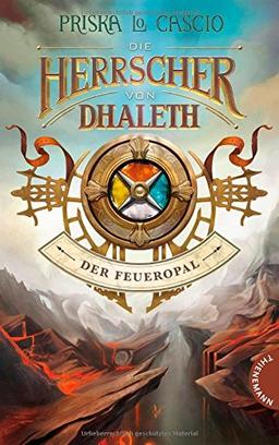 Die Herrscher von Dhaleth, Der Feueropal