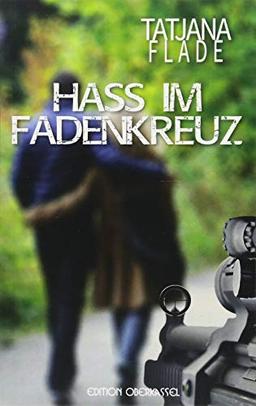 Hass im Fadenkreuz