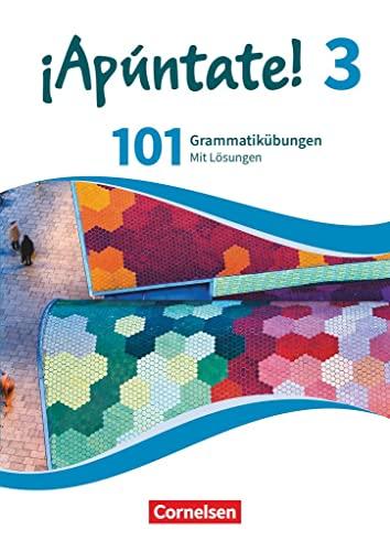 ¡Apúntate! - 2. Fremdsprache - Spanisch als 2. Fremdsprache - Ausgabe 2016 - Band 3: 101 Grammatikübungen - Mit Lösungen online