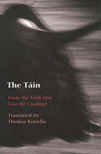 The Tain: Translated from the Irish Epic Tain Bo Cuailnge