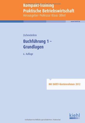 Kompakt-Training Buchführung 1 - Grundlagen