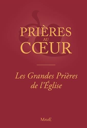 Les grandes prières de l'Eglise