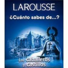 Los cabelleros y castillos/ The Knights and Castles (Cuanto Sabes De..)