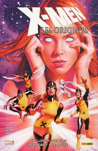 X-men : les origines. Vol. 2. Cyclope, Iceberg, Jean Grey, Le fauve