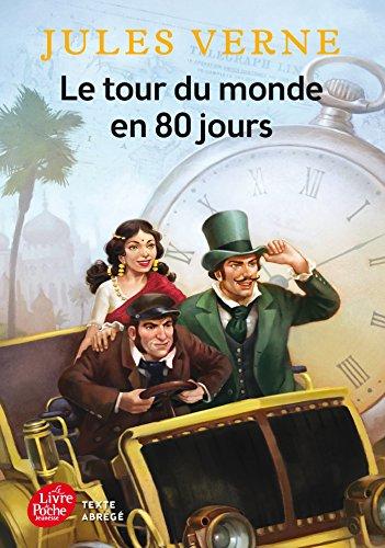 Le tour du monde en 80 jours : texte abrégé