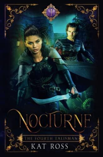 Nocturne (The Fourth Talisman, Band 1)