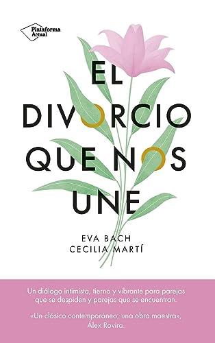 El divorcio que nos une (Plataforma Actual)