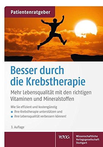 Besser durch die Krebstherapie: Mehr Lebensqualität mit den richtigen Vitaminen und Mineralstoffen